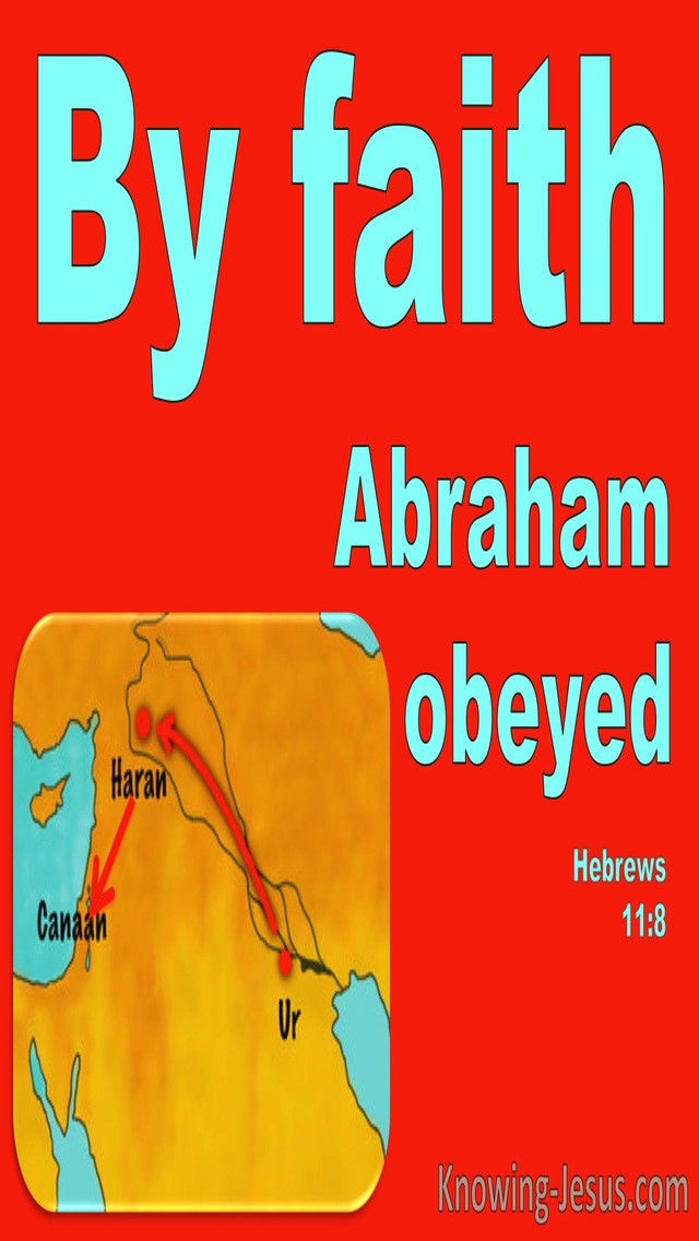Hebrews 11:8 Abraham Obeyed By Faith (red)